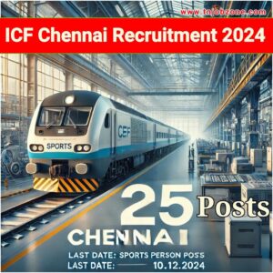 ICF Chennai Recruitment 2024