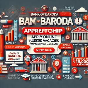 Bank of Baroda Apprenticeship 2025