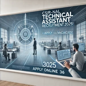 CSIR-NAL Technical Assistant Recruitment 2025