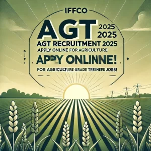 IFFCO AGT Recruitment 2025