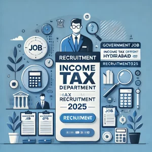 Income Tax Recruitment 2025