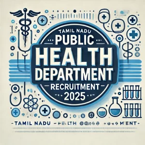 Tamil Nadu Public Health Department Recruitment