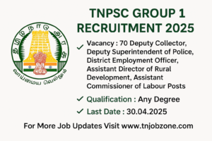 TNPSC Group I Recruitment 2025