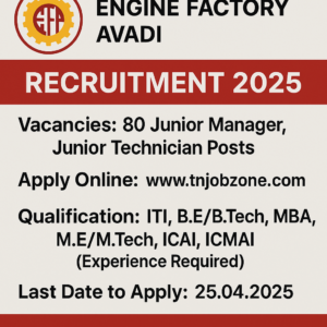 Engine Factory Avadi Recruitment 2025