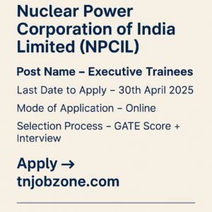 NPCIL Executive Trainees Recruitment 2025