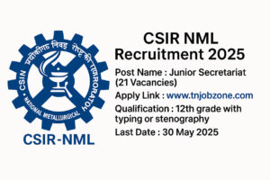 CSIR NML Recruitment 2025 - Apply online before 30 May 2025 for Junior Secretariat Accountant & Stenographer vacancies at nml.res.in.