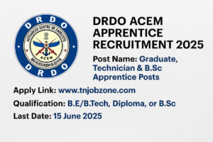 DRDO ACEM Apprentice Recruitment 2025 - Apply now for Graduate, Technician & B.Sc Apprentice Posts before 15 June 2025 at drdo.gov.in.