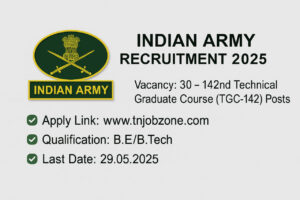 Indian Army TGC-142 Notification (Jan 2026) - 30 vacancies for engineering graduates. Apply online before 29 May 2025 at joinindianarmy.nic.in