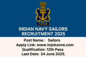 Indian Navy Sailors Recruitment 2025 - Apply offline before 17 June 2025 at joinindiannavy.gov.in.