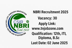 NBRI Recruitment 2025 - Apply online for 30 Technical Assistant, Technician, and JSA vacancies before 02 June 2025 at nbri.res.in.