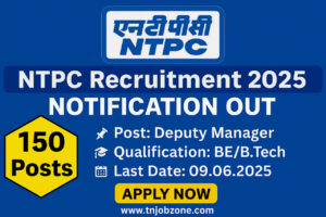 NTPC Deputy Manager Recruitment 2025 – 150 Vacancies Notification Apply Online