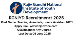 RGNIYD Recruitment 2025 - Apply now for Training Associate, Junior Assistant, and PTI roles at rgniyd.gov.in.
