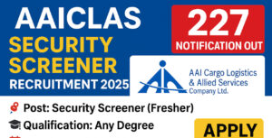 AAICLAS Security Screener Recruitment 2025 official notification banner, Graduate applying online for airport security job AAICLAS 2025