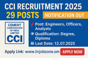 CCI Recruitment 2025 Notification – 29 Vacancies for Engineer, Officer, Analyst Posts – Apply by 12.07.2025