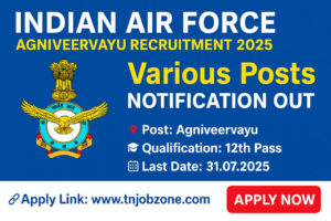 Indian Air Force Agniveervayu Recruitment 2025 Notification – Apply Online for Indian Air Force Jobs under Agnipath Scheme