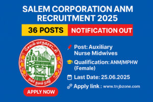 Salem Corporation ANM Recruitment 2025 – 36 Nurse Posts in Tamil Nadu Govt Jobs