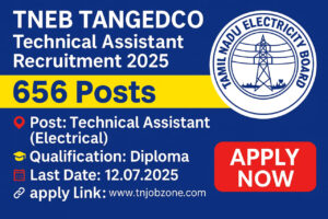 TNEB TANGEDCO Technical Assistant Recruitment 2025 – 656 Vacancies via TNPSC CTSE Notification