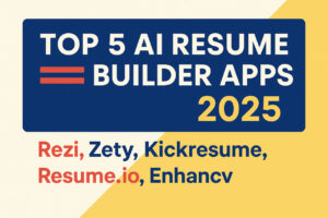 TOP 5 AI RESUME BUILDER APPS IN 2025 – Rezi, Zety, Kickresume, Resume.io, Enhancv – Create ATS-Friendly Resumes