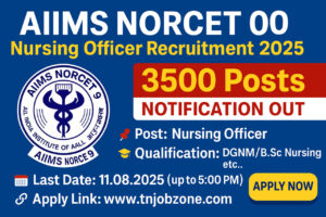 AIIMS NORCET 09 Nursing Officer Recruitment 2025 Notification – Apply Online for B.Sc Nursing/GNM Vacancies