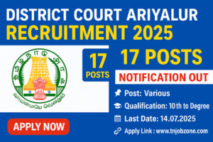 District Court Ariyalur LADCS Recruitment 2025 – 17 Legal Counsel, Clerk & Peon Posts – Apply by 14 July
