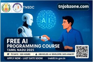 Free AI Programming Course 2025 by Tamil Nadu Govt – Learn Artificial Intelligence, Machine Learning, NLP & Get IT Job Placement