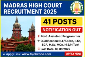 Madras High Court Assistant Programmer Recruitment 2025 – 41 vacancies, apply online, eligibility, salary ₹35,900 – ₹1,31,500, last date 09 Sept.