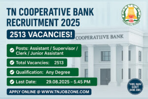TN Cooperative Bank Recruitment 2025 notification image showing 2513 Assistant, Clerk, Supervisor vacancies, with last date and apply details for Tamil Nadu candidates.
