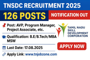TNSDC Recruitment 2025 – Apply Online for 126 Consultant Vacancies under Naan Mudhalvan Scheme in Tamil Nadu. Last Date: 17.08.2025