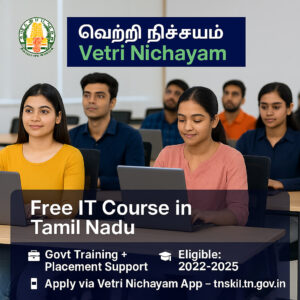 TNSDC Vetri Nichayam Program 2025 – Free IT Training with Placement Support for Tamil Nadu Youth