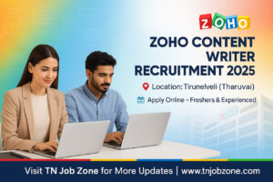 Zoho Content Writer Recruitment 2025 – Apply Online for Content Writer Jobs in Tirunelveli at Zoho Corporation