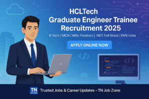 HCLTech Graduate Engineer Trainee Recruitment 2025 banner – Apply Online for B.Tech, MCA, MSc Freshers in .NET Full Stack roles across PAN India – TN Job Zone