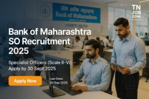 Bank of Maharashtra SO Recruitment 2025 – Apply Online for SO Scale II, III, IV, V & VI Vacancies Before 30 September 2025