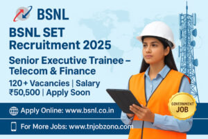 BSNL SET Recruitment 2025 – Senior Executive Trainee Telecom & Finance Jobs | 120+ Vacancies | Salary ₹50,500 | Apply Online at www.bsnl.co.in | Government Job Poster