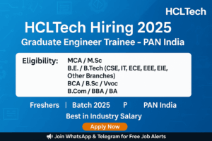 HCLTech Off Campus Drive 2025 – Graduate Engineer Trainee Jobs for MCA/M.Sc Freshers | PAN India Off Campus Drive | Apply Online