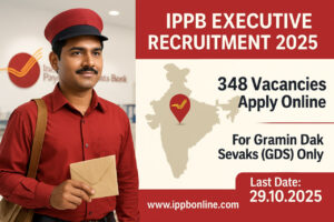 IPPB Executive Recruitment 2025 – 348 GDS Vacancies, Apply Online at ippbonline.com