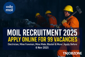 MOIL Recruitment 2025 Notification – Apply Online for Electrician, Foreman, Mine Mate, and Blaster Jobs at MOIL Limited