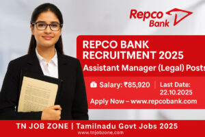 Repco Bank Legal Officer Recruitment 2025 – Assistant Manager Legal Vacancy Notification | Apply Offline Before 22.10.2025
