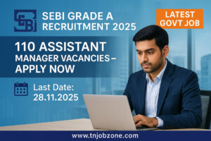 SEBI Grade A Recruitment 2025 banner showing a young Tamil professional working on a laptop in an office, highlighting 110 Assistant Manager vacancies, Apply Online details, and TN Job Zone branding with finance-themed blue background
