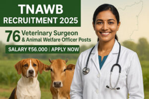 TNAWB Recruitment 2025 – Tamil female veterinarian smiling beside a dog and cow in a rural field background, promoting 76 Veterinary Surgeon & Animal Welfare Officer posts with ₹56,000 salary banner in green and white color theme.