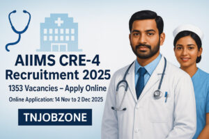 AIIMS CRE-4 Recruitment 2025 banner showing Tamil doctor and nurse with light blue medical background, stethoscope icon, hospital building graphic, and text highlighting 1353 vacancies and online application dates, with TNJOBZONE branding.