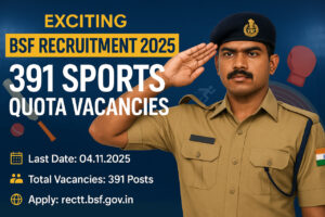 “BSF Recruitment 2025 – 391 Constable GD Sports Quota Vacancies Apply Online at rectt.bsf.gov.in”
