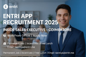Entri App Recruitment 2025 – Inside Sales Executive Job in Coimbatore | Work from Office | Apply via Email | Private Jobs Tamil | Entri App Careers