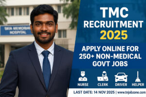 TMC Recruitment 2025 – Exciting Government Jobs with High Salary for Nurse, Helper, Stenographer, and More