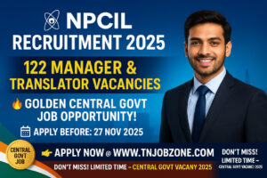 NPCIL Recruitment 2025 – Apply Online for 122 Deputy Manager and Junior Hindi Translator Posts at npcilcareers.co.in