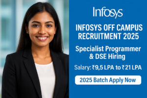 Infosys Off Campus Recruitment 2025 poster featuring a Tamil-looking young professional woman in corporate attire, promoting Specialist Programmer and Digital Specialist Engineer hiring with salary range 9.5 LPA to 21 LPA.