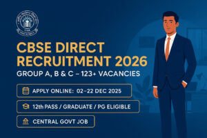 CBSE Recruitment 2026 notification banner with 123+ Group A B C vacancies, apply online date, eligibility for 12th pass graduate PG candidates, central government job poster.