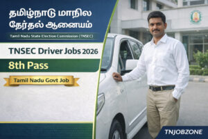 TNSEC Driver Jobs 2026 Tamil Nadu State Election Commission Driver Recruitment