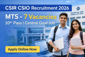 CSIR CSIO MTS Recruitment 2026 Vacancy 10th Pass Central Government Job Apply Online.