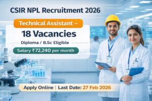 CSIR NPL Recruitment 2026 Technical Assistant 18 Vacancy Notification