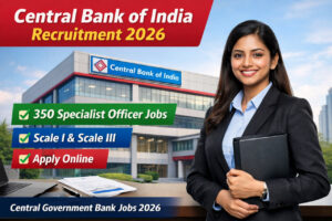 Central Bank of India Recruitment 2026 Specialist Officer Vacancy Notification